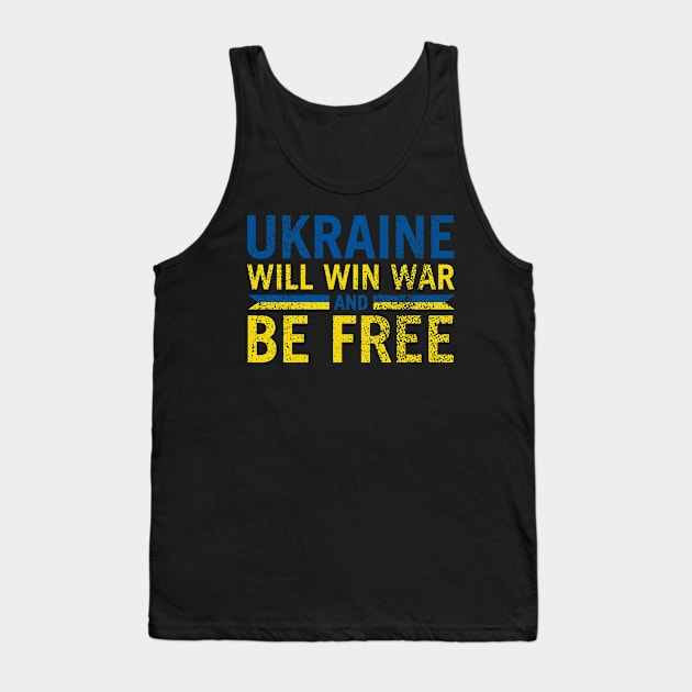 Ukraine will win war and be free ,Ukrain Tank Top by TeeAMS